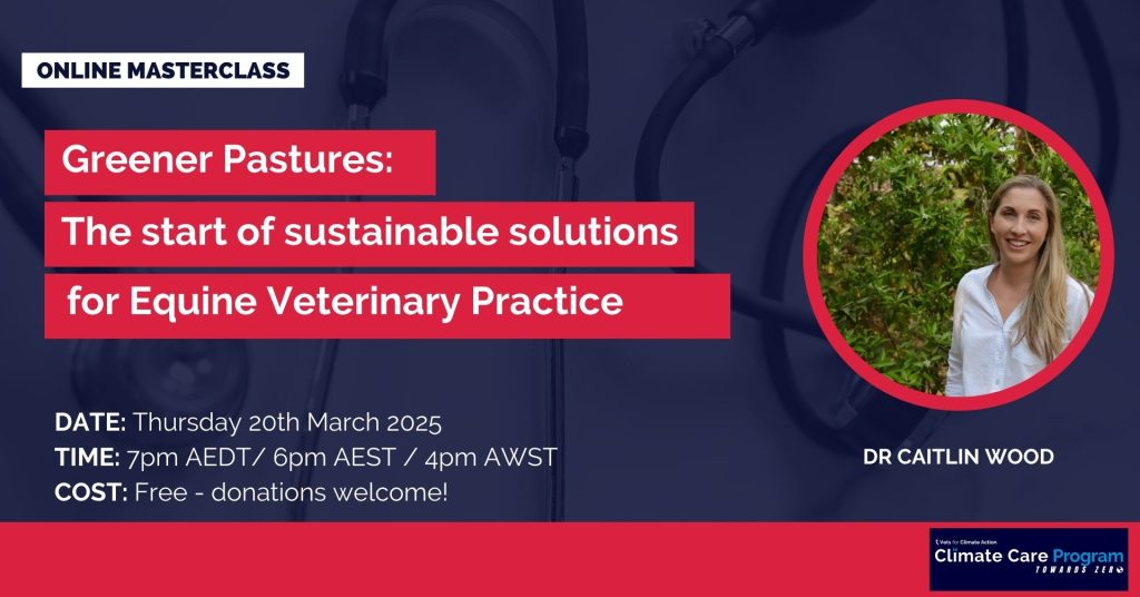 Greener Pastures: The start of sustainable solutions for Equine Veterinary Practice
